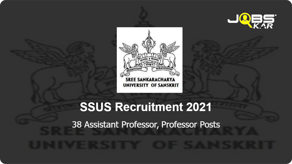SSUS Recruitment 2021: Apply Online for 38 Assistant Professor, Professor Posts