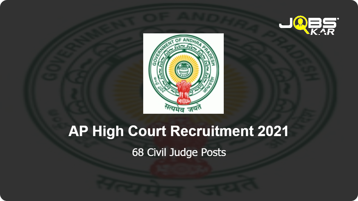 AP High Court Recruitment 2021: Apply Online for 68 Civil Judge Posts