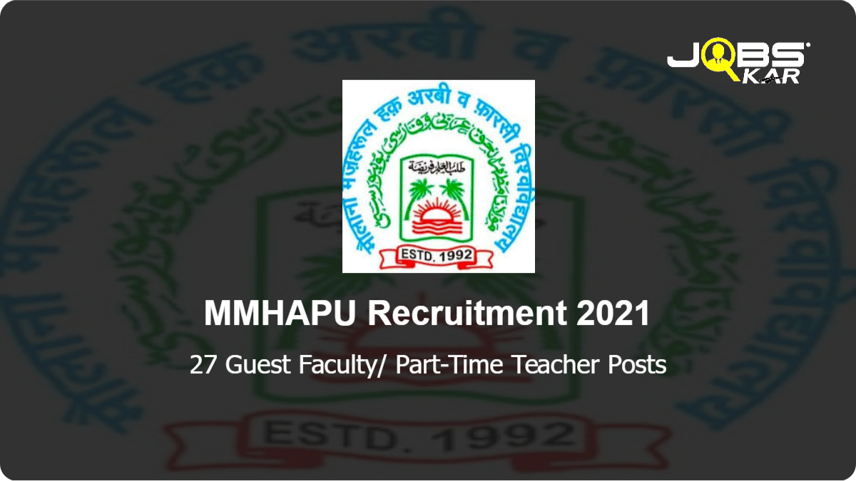 MMHAPU Recruitment 2021: Apply for 27 Guest Faculty/ Part-Time Teacher Posts