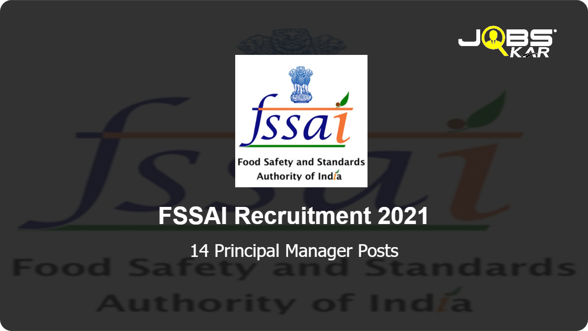 FSSAI Recruitment 2021: Apply Online for 14 Principal Manager Posts