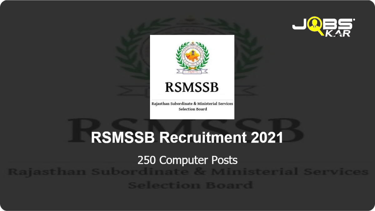 RSMSSB Recruitment 2021: Apply Online for 250 Computer Posts