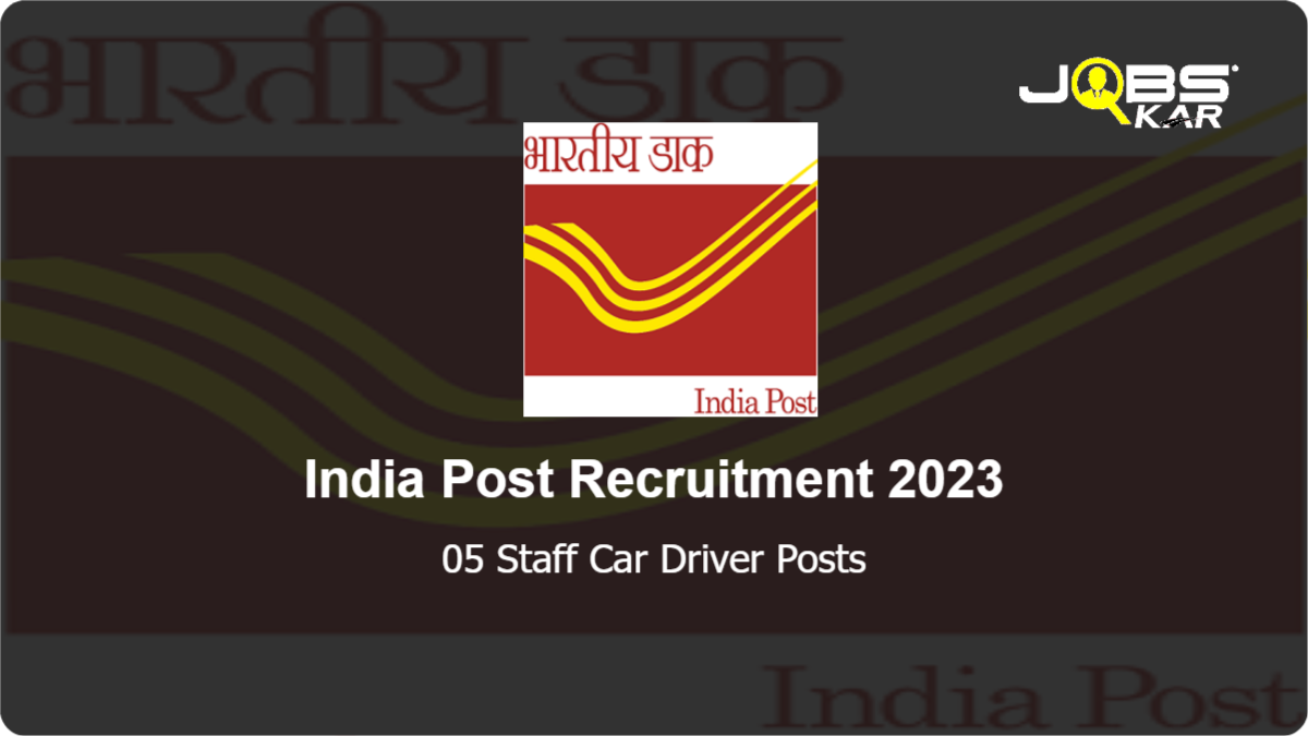 India Post Recruitment 2023: Apply for 05 Staff Car Driver Posts