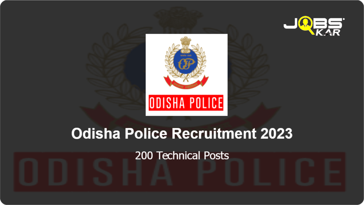 Odisha Police Recruitment 2023: Apply for 200 Technical Posts