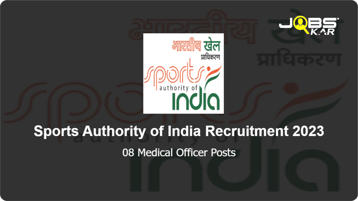 Sports Authority of India Recruitment 2023: Apply Online for 08 Medical Officer Posts