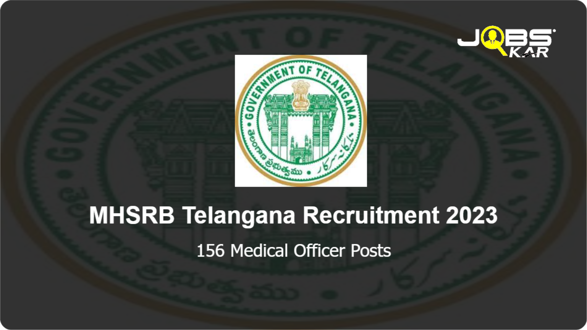 MHSRB Telangana Recruitment 2023: Apply Online for 156 Medical Officer Posts