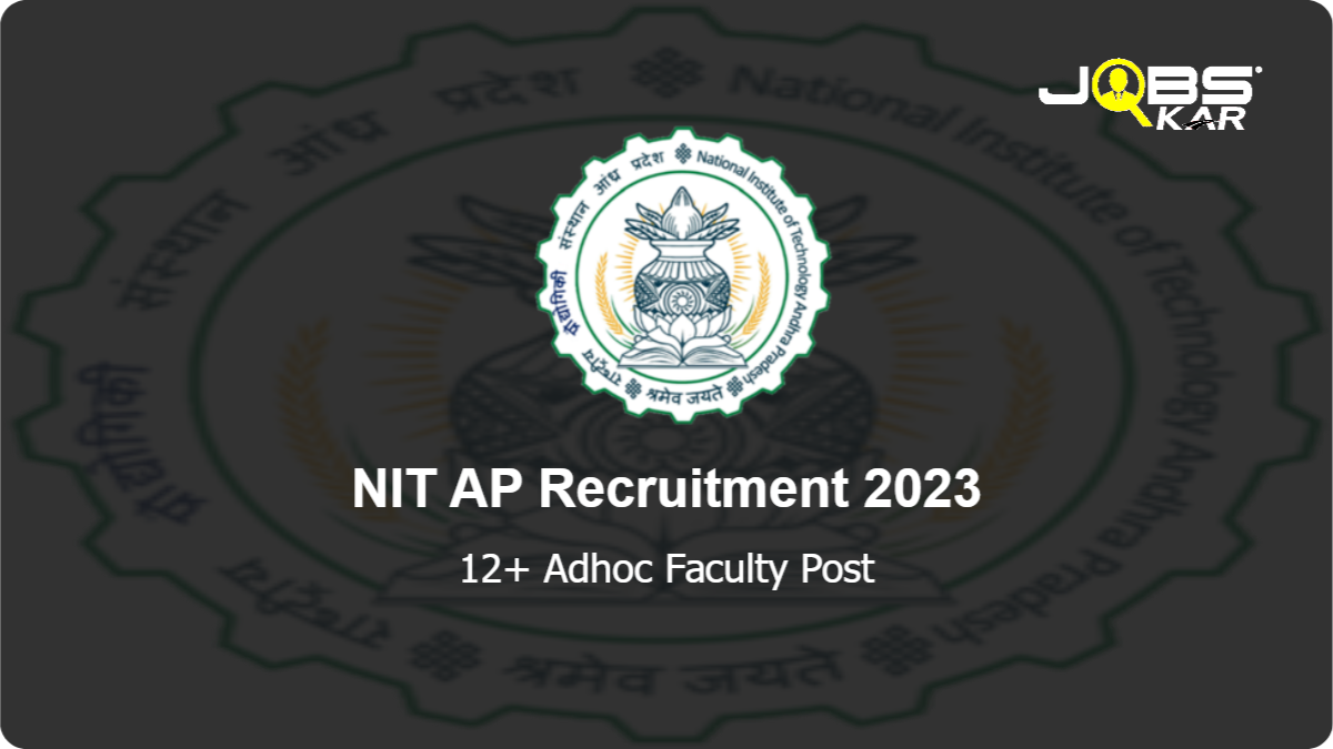 NIT AP Recruitment 2023: Apply Online for Various Adhoc Faculty Posts