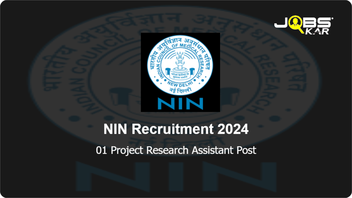 NIN Recruitment 2024: Walk in for Project Research Assistant Post