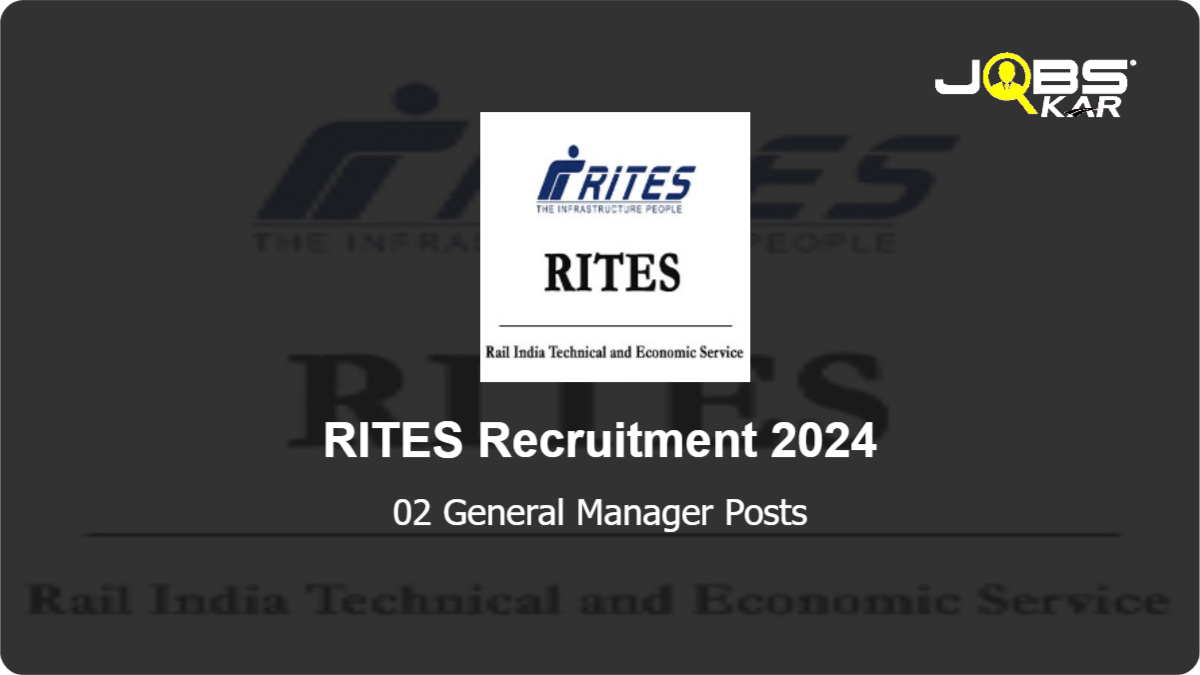 RITES Recruitment 2024: Apply Online for General Manager Posts