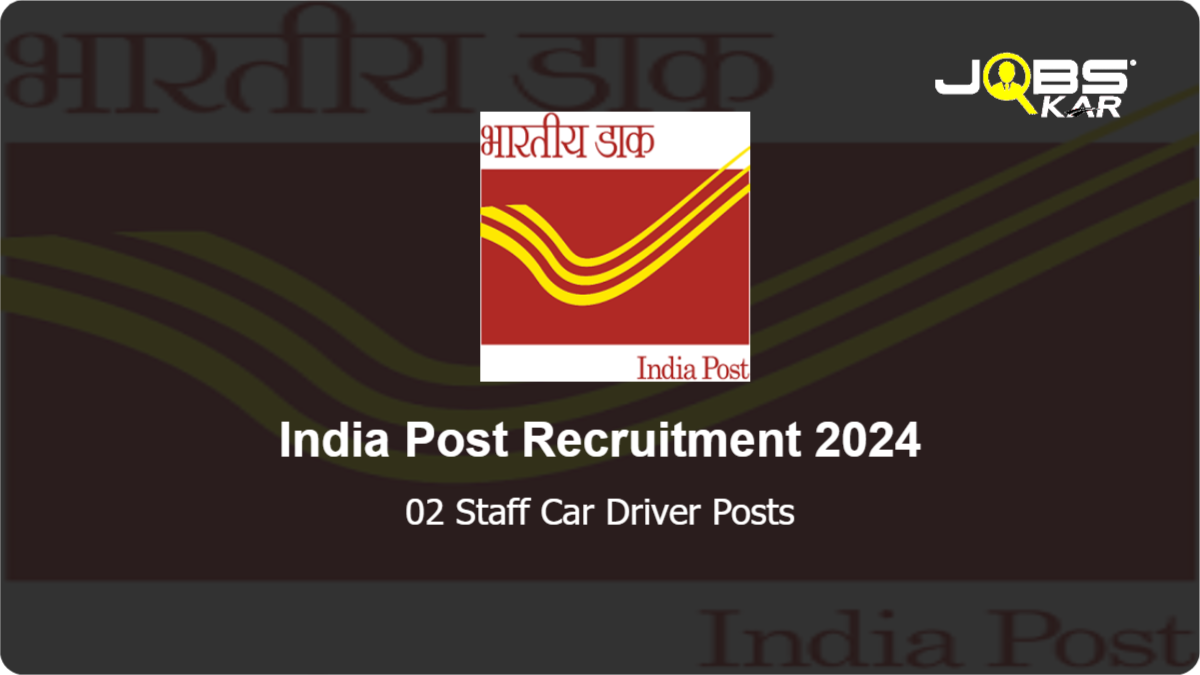 India Post Recruitment 2024: Apply for Staff Car Driver Posts