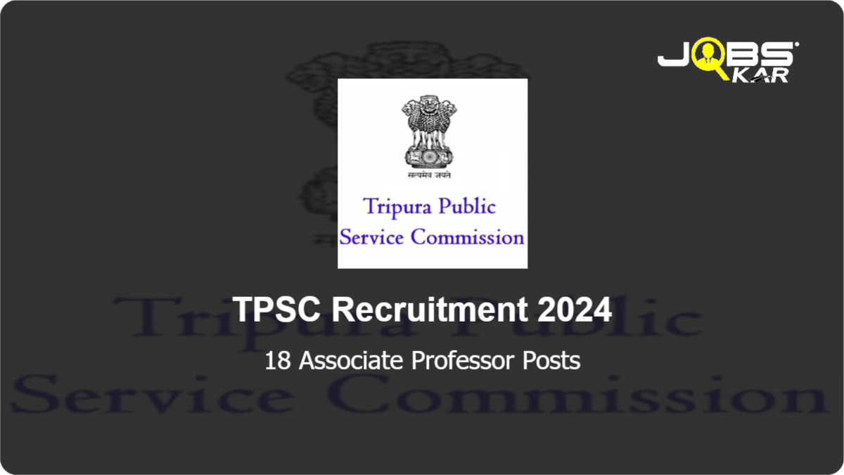 TPSC Recruitment 2024: Apply Online for 18 Associate Professor Posts