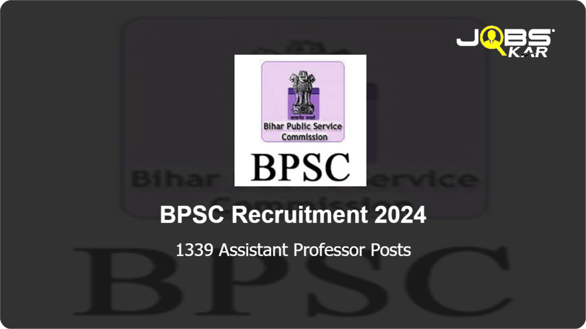 BPSC Recruitment 2024: Apply Online for 1339 Assistant Professor Posts