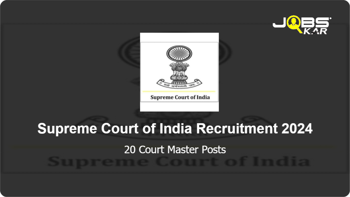Supreme Court of India Recruitment 2024: Apply Online for 20 Court Master Posts