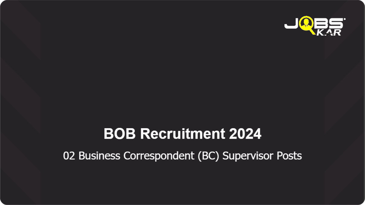 BOB Recruitment 2024: Apply for Business Correspondent (BC) Supervisor Posts