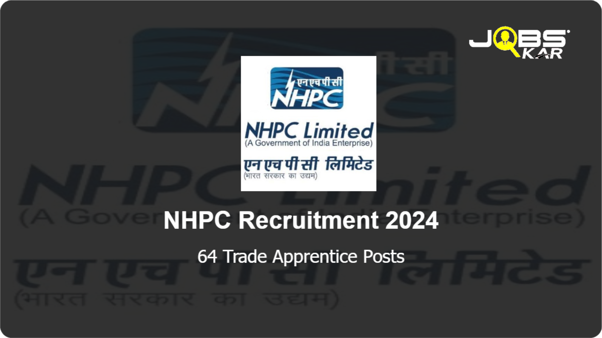 NHPC Recruitment 2024: Apply for 64 Trade Apprentice Posts
