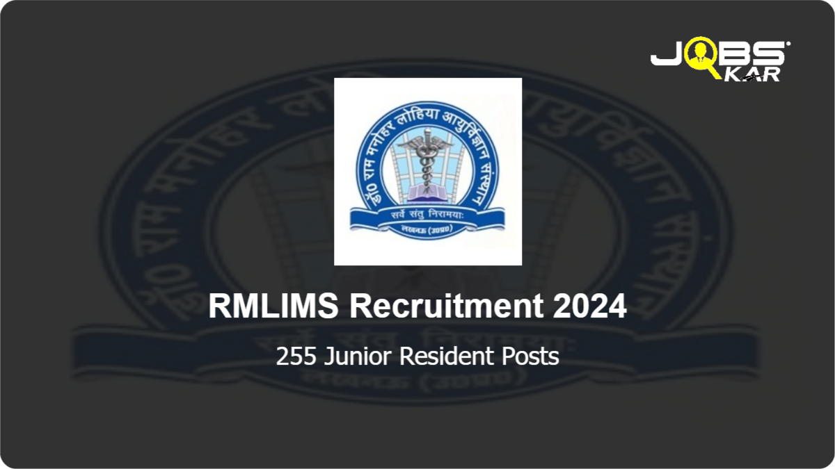 RMLIMS Recruitment 2024: Apply for 255 Junior Resident Posts