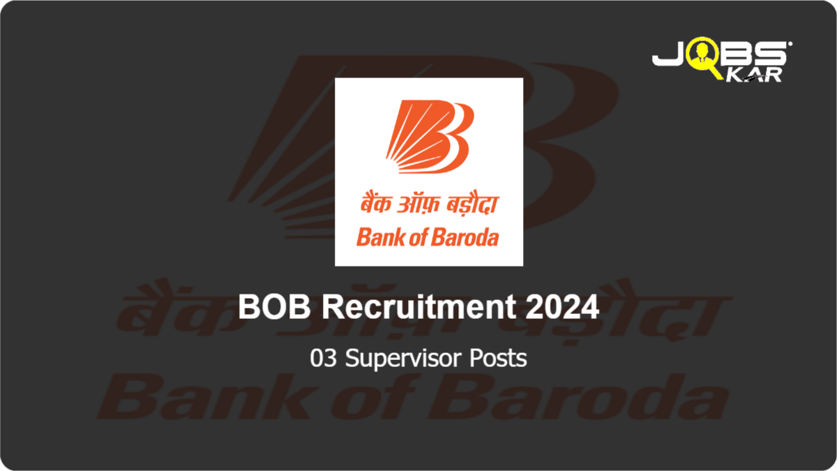 BOB Recruitment 2024: Apply for Supervisor Posts