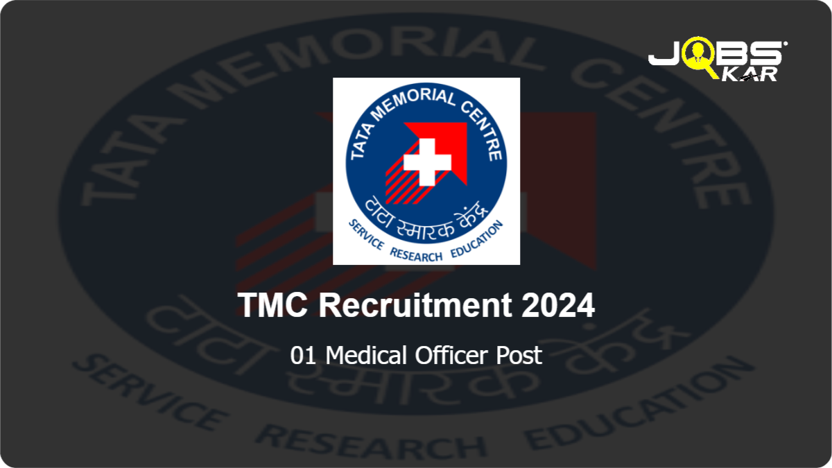 TMC Recruitment 2024: Apply Online for Medical Officer Post