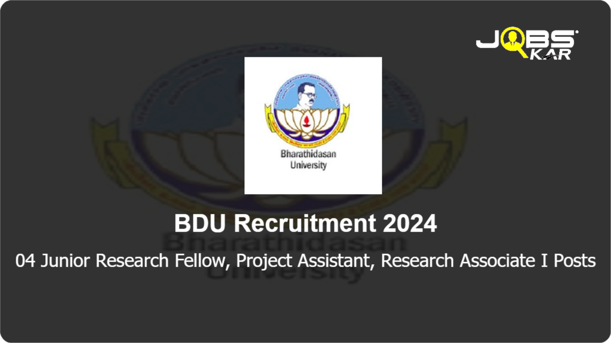 BDU Recruitment 2024: Apply Online for Junior Research Fellow, Project Assistant, Research Associate I Posts