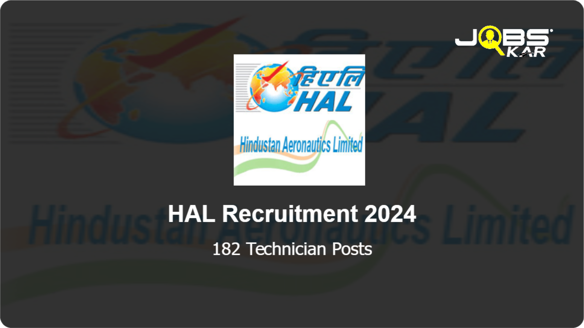 HAL Recruitment 2024: Apply Online for 182 Technician Posts