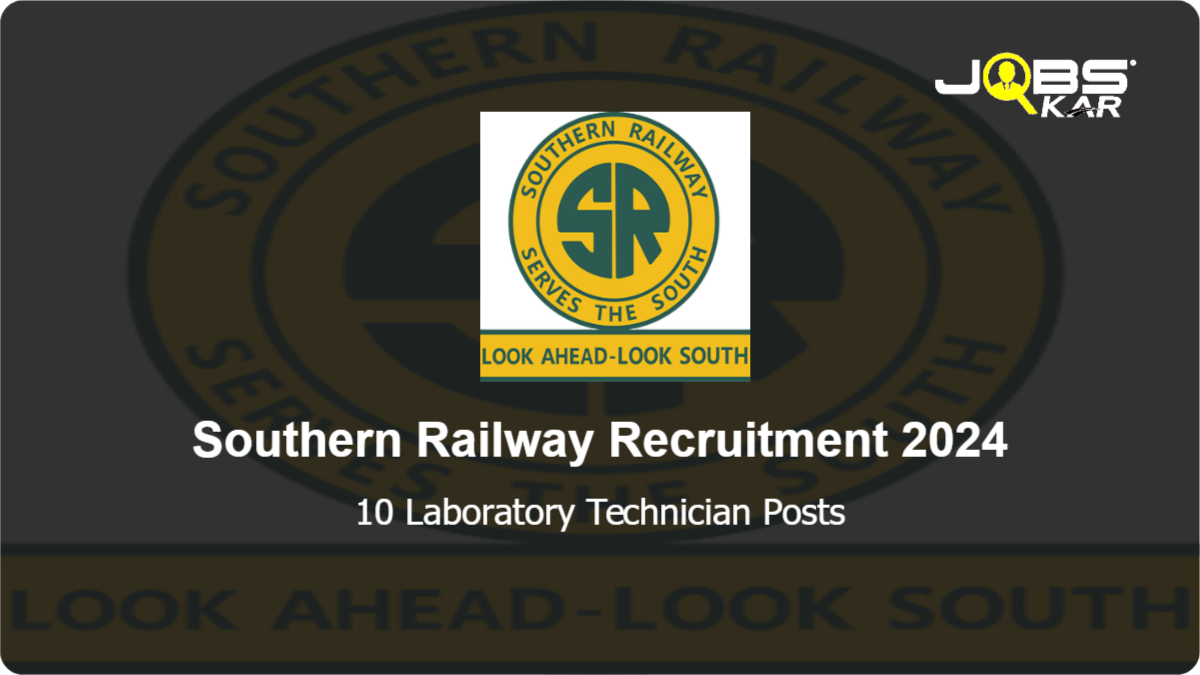 Southern Railway Recruitment 2024: Apply Online for 10 Laboratory Technician Posts